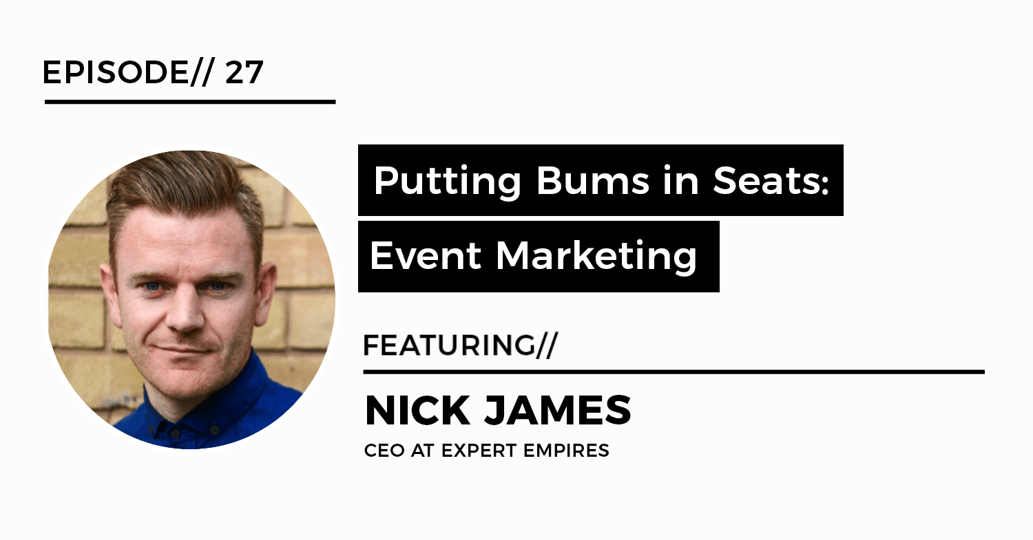Putting Bums in Seats: Event Marketing