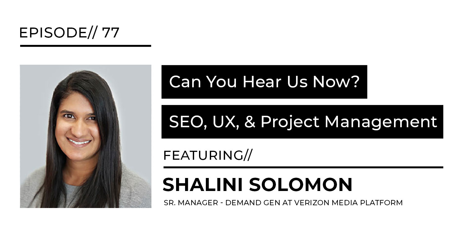 SEO and Project management withVerizon Media Shalini Solomon